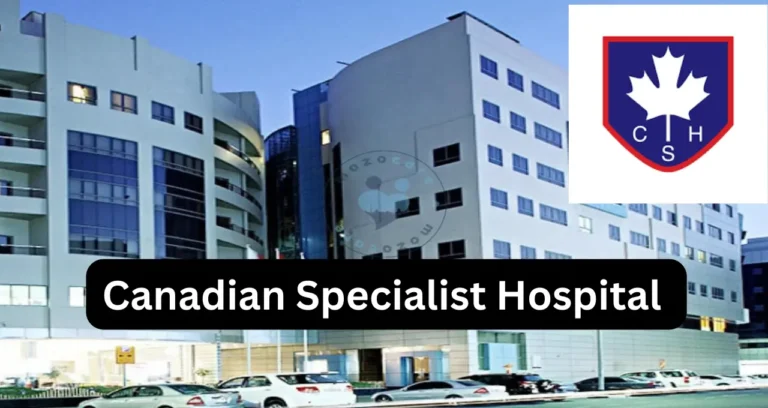Canadian Specialist Hospital careers Dubai, UAE