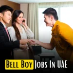 Bell Boy Jobs in Dubai-UAE 2023 For Hotels-Restaurants
