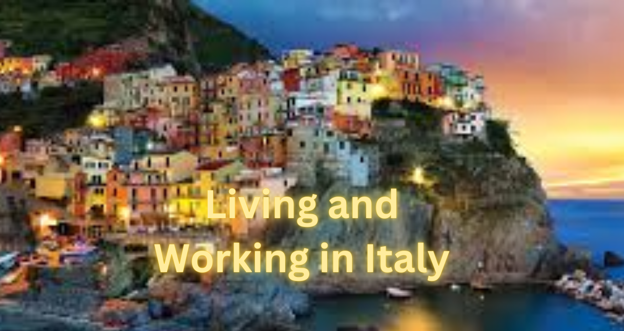 Living and Working in Italy